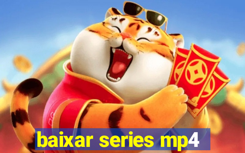 baixar series mp4